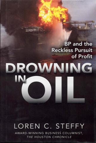 Image for Drowning in Oil: BP & the Reckless Pursuit of Profit
