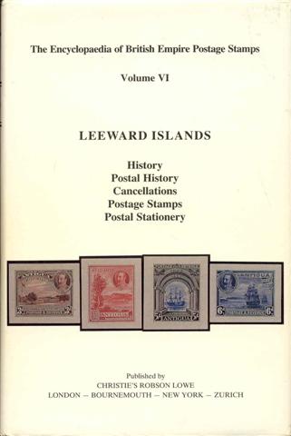 Image for The Encyclopaedia of British Empire Postage Stamps, 1639-1952: Volume VI - The Leeward Islands