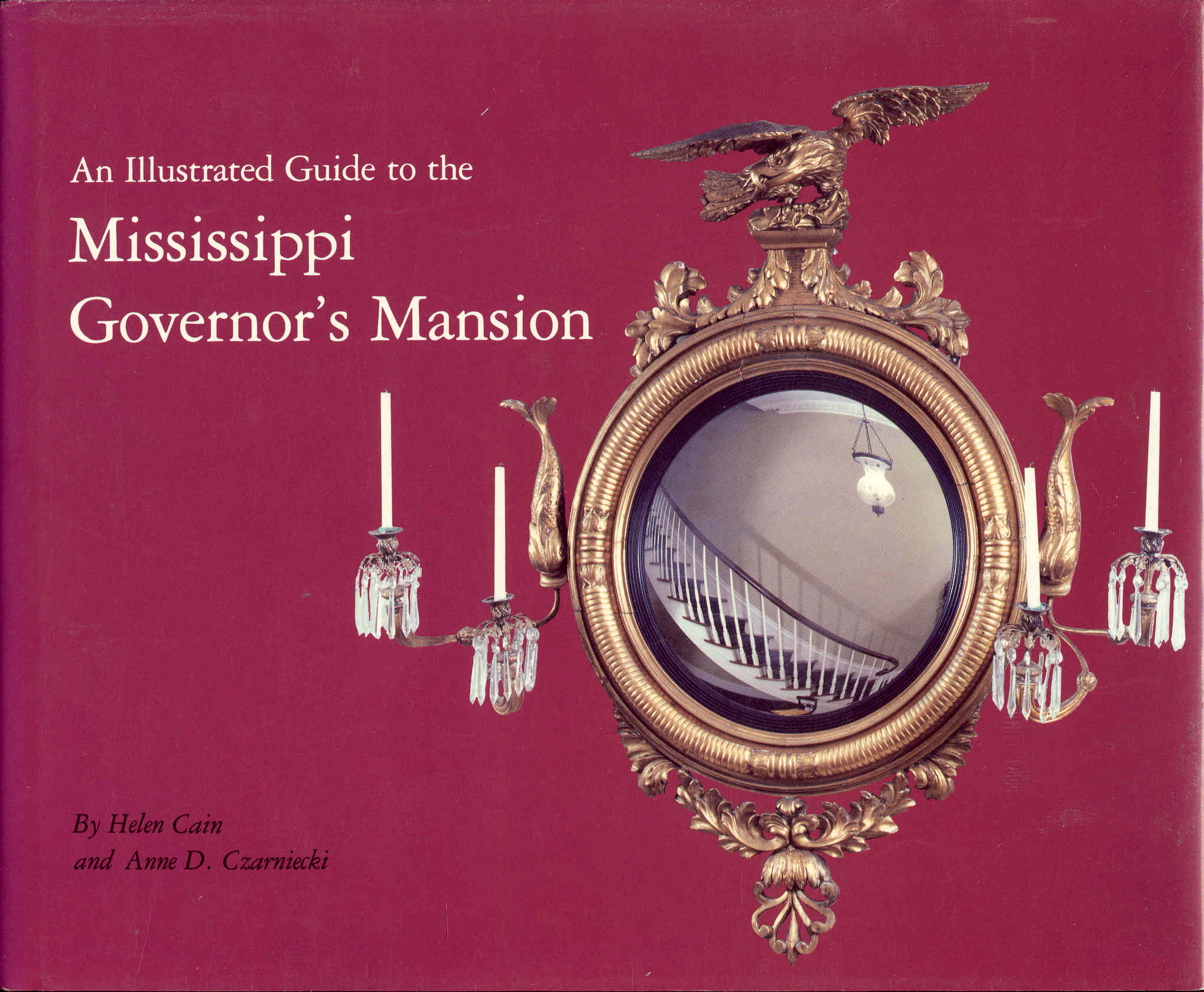 Image for An Illustrated Guide to the Mississippi Governor's Mansion