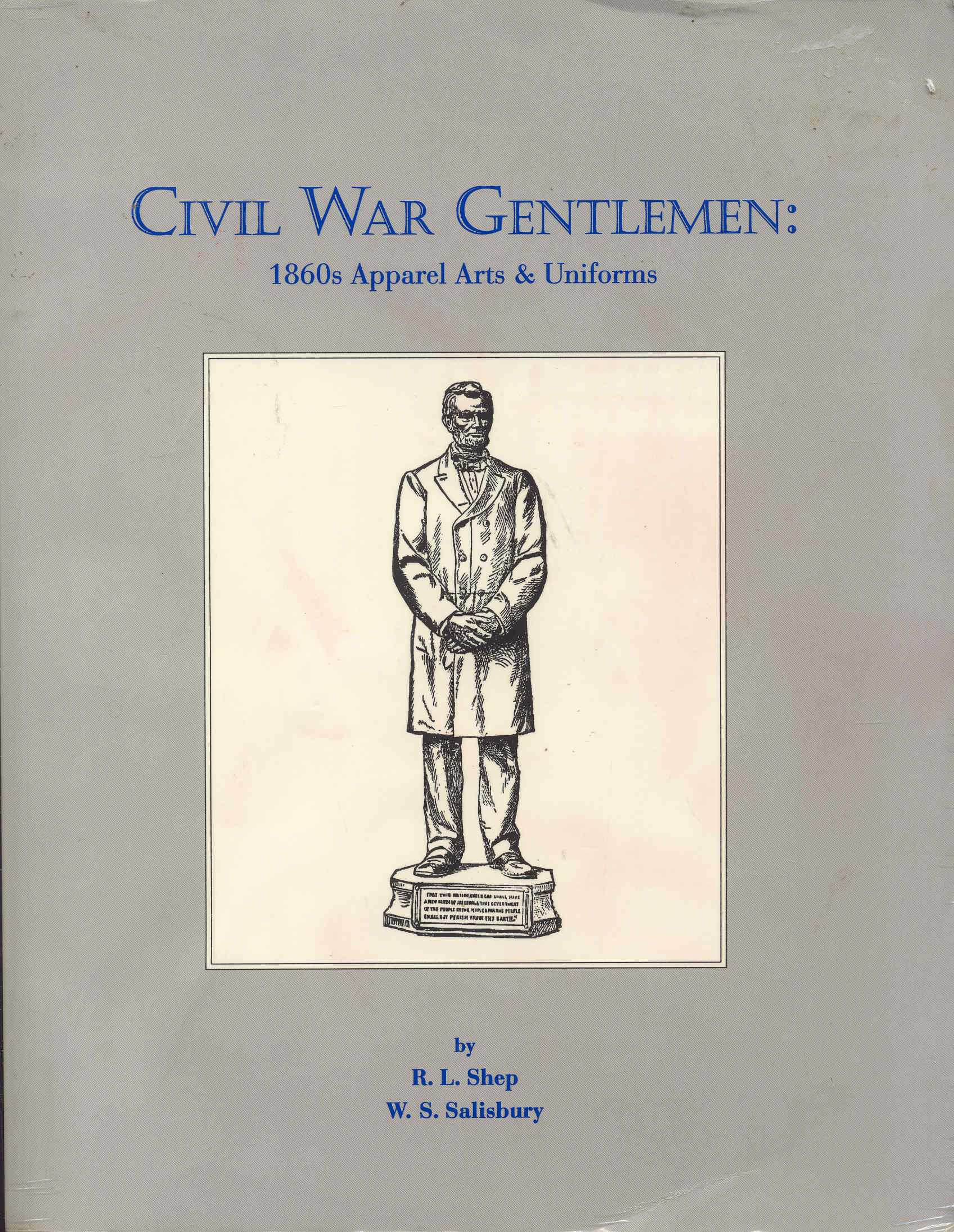 Image for Civil War Gentlemen: 1860s Apparel Arts & Uniforms