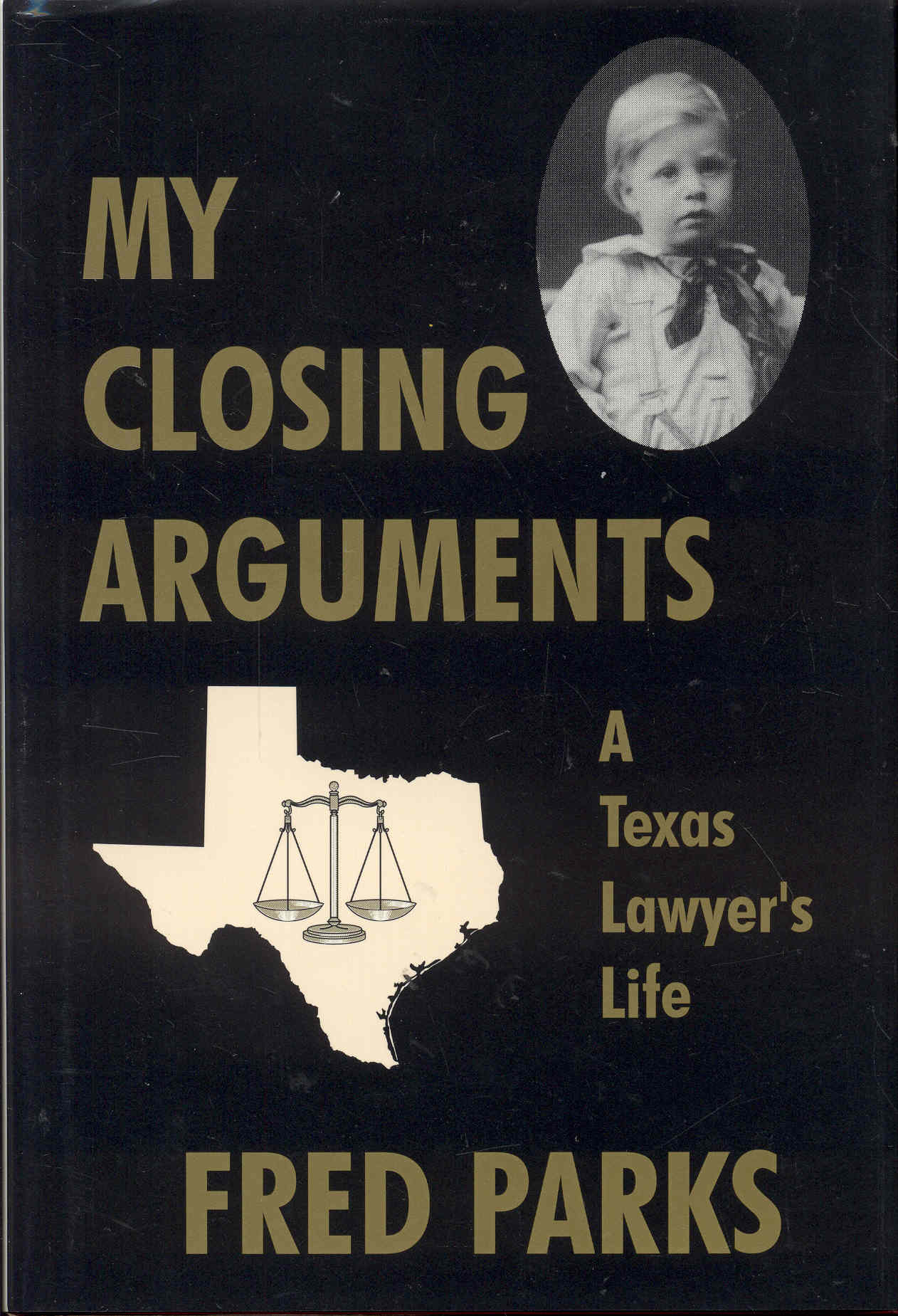 Image for My Closing Arguments: A Texas Lawyer's Life