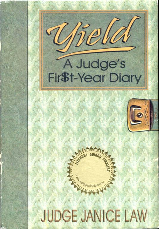 Image for Yield: A Judge's Fir$t-Year Diary