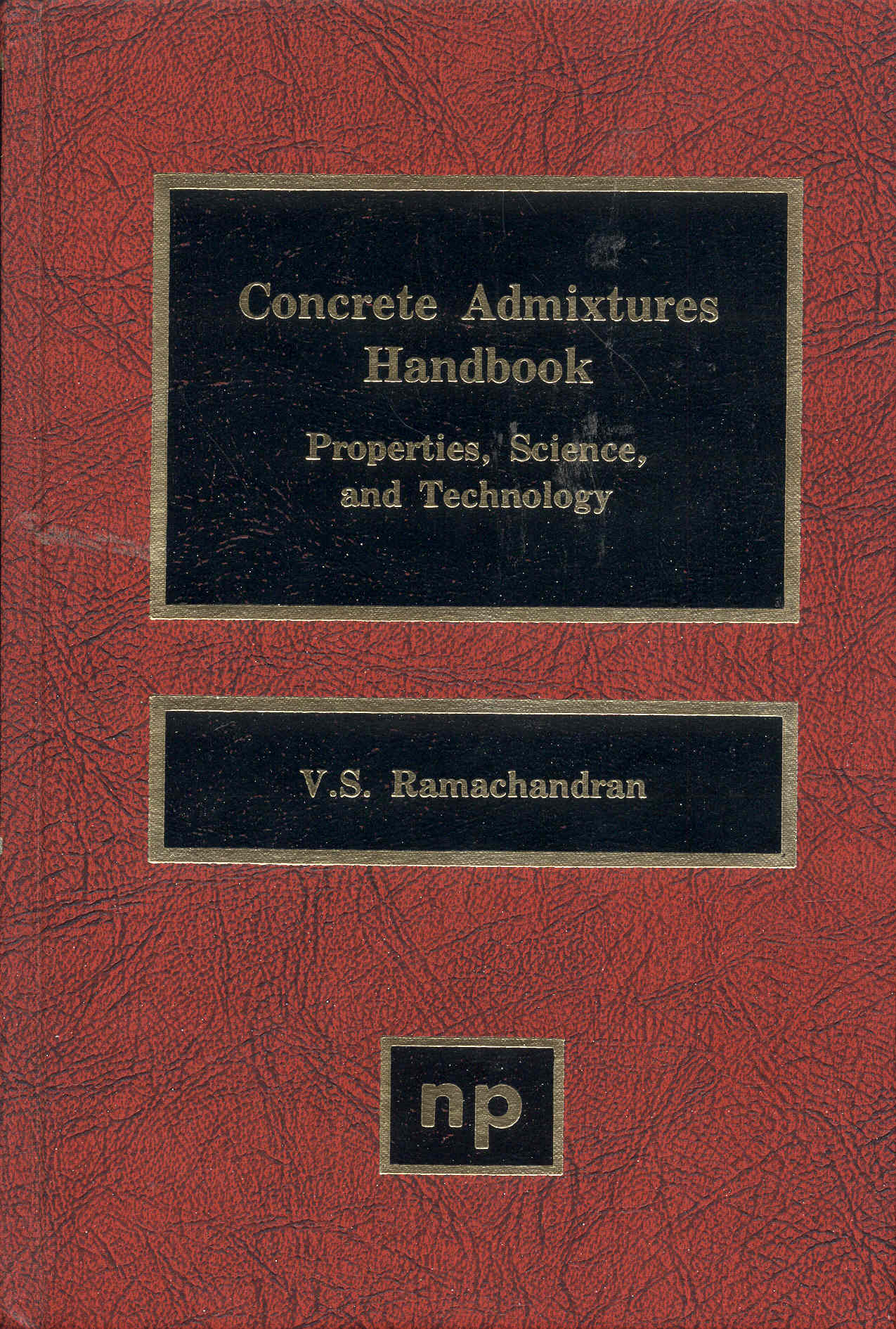 Image for Concrete Admixtures Handbook: Properties Science and Technology