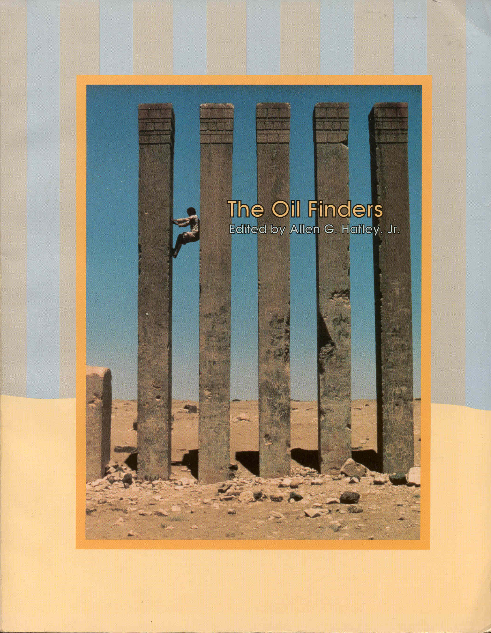 Image for The Oil Finders: A Collection of Stories About Exploration