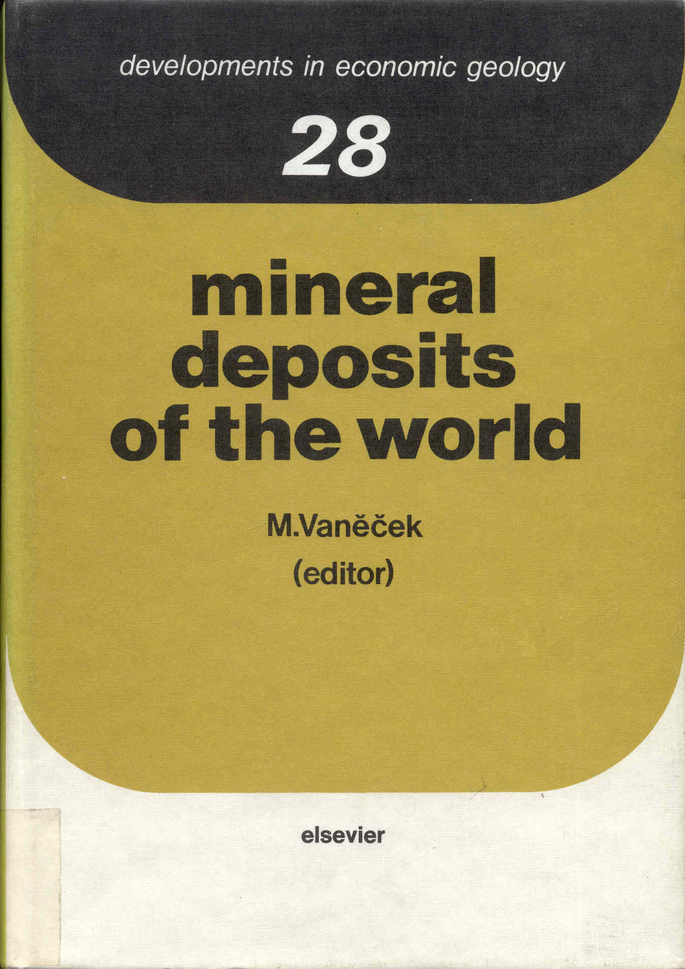 Image for Mineral Deposits of the World: Ores, Industrial Minerals and Rocks