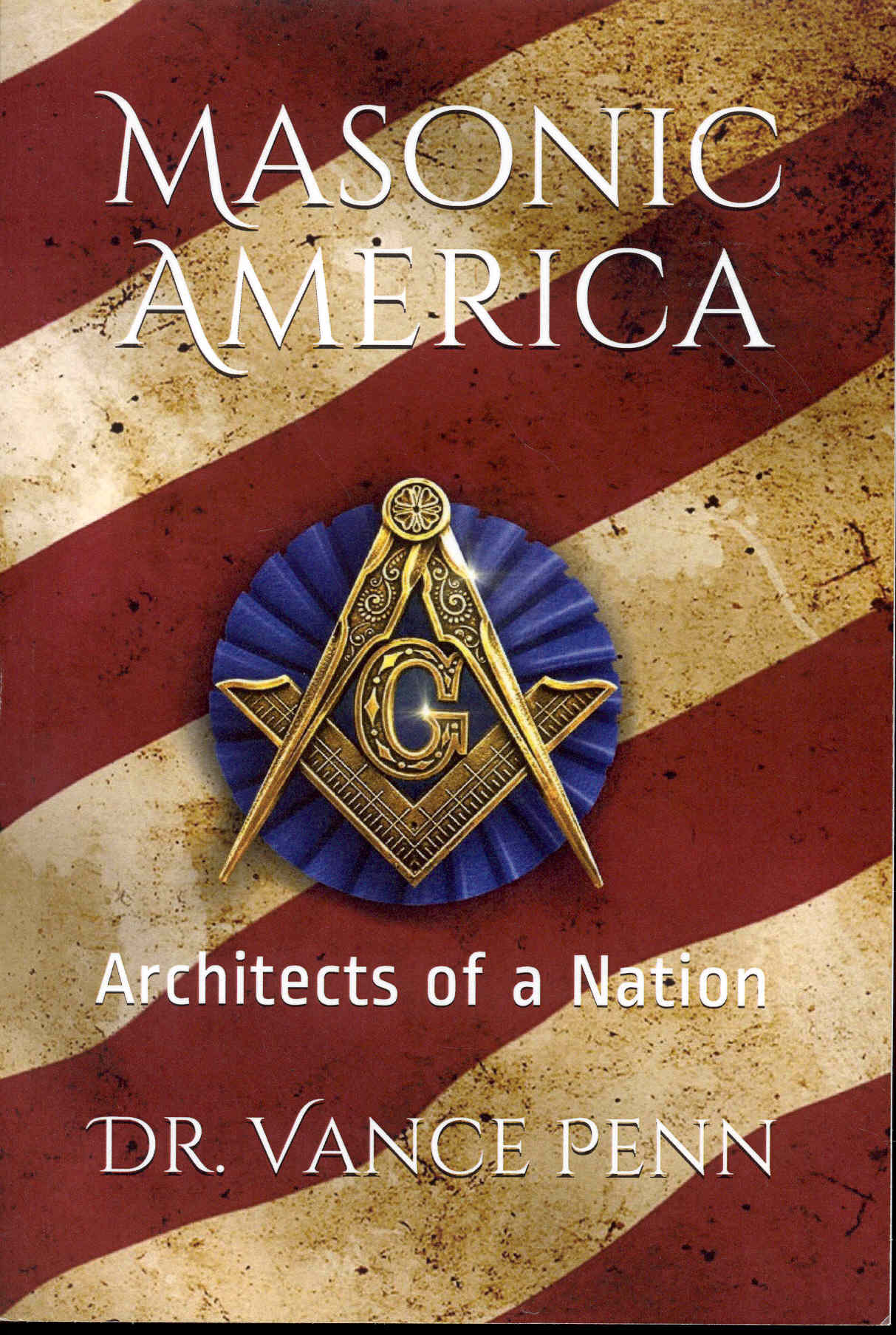 Image for Masonic America: Architects of a Nation