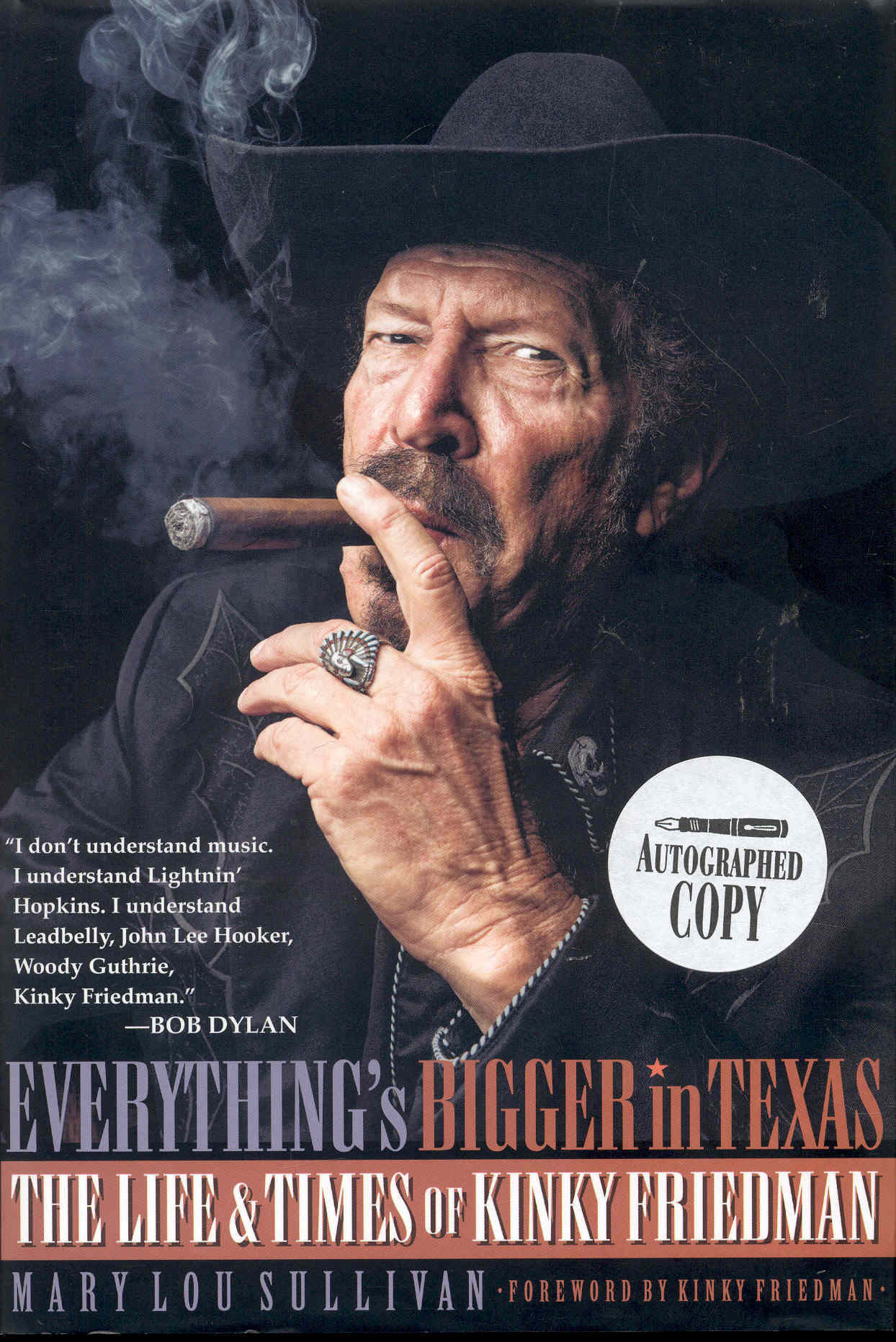 Image for Everything's Bigger in Texas: The Life and Times of Kinky Friedman