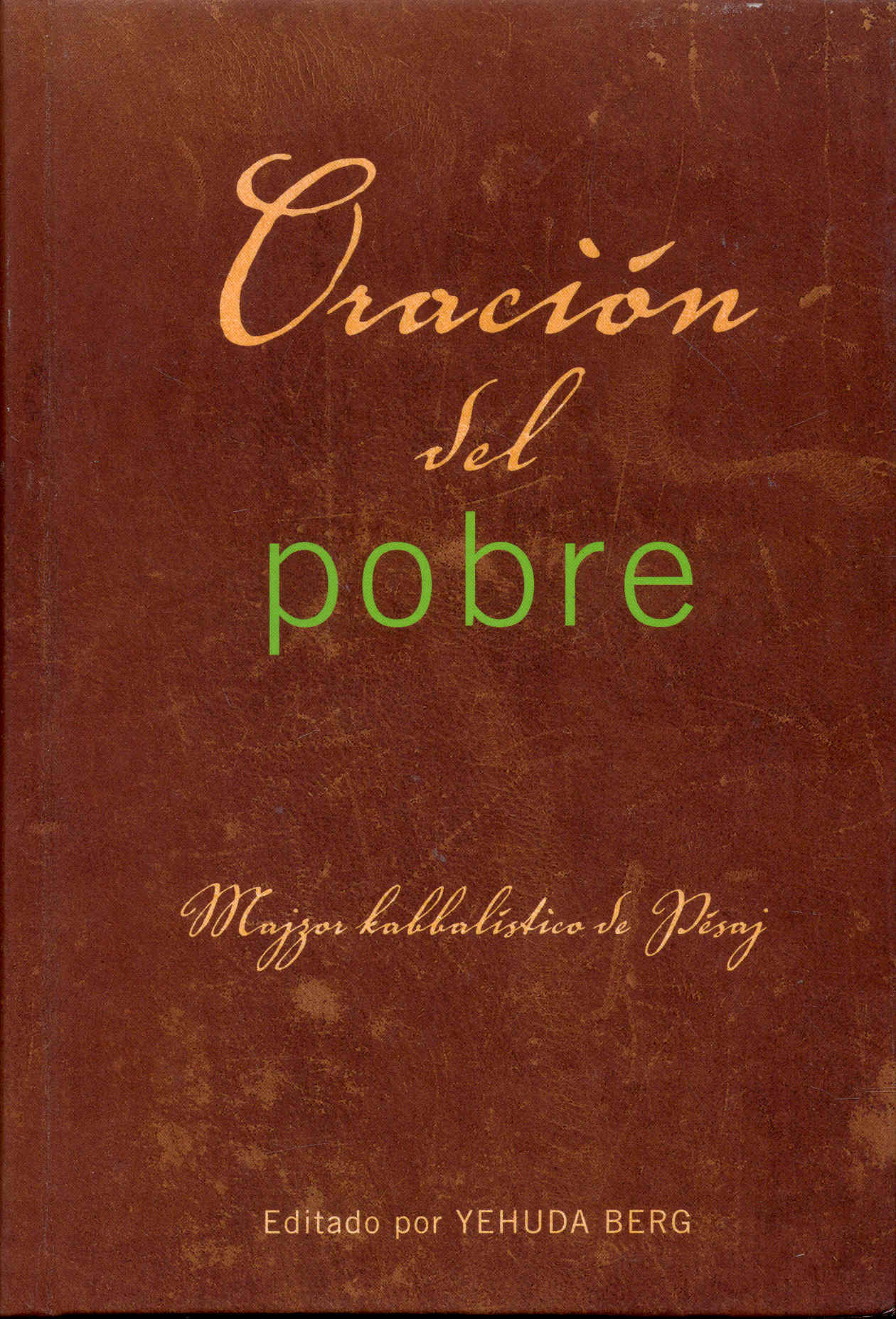 Image for Oración del Pobre: Majzor Kabbalistico de Pésaj