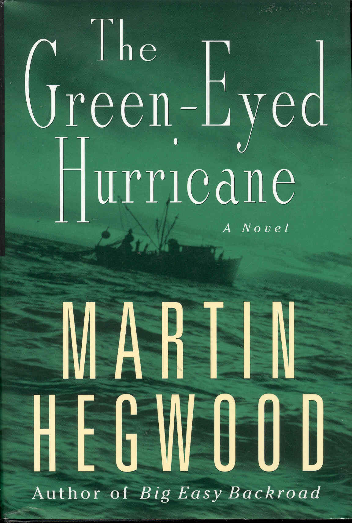 Image for The Green-Eyed Hurricane