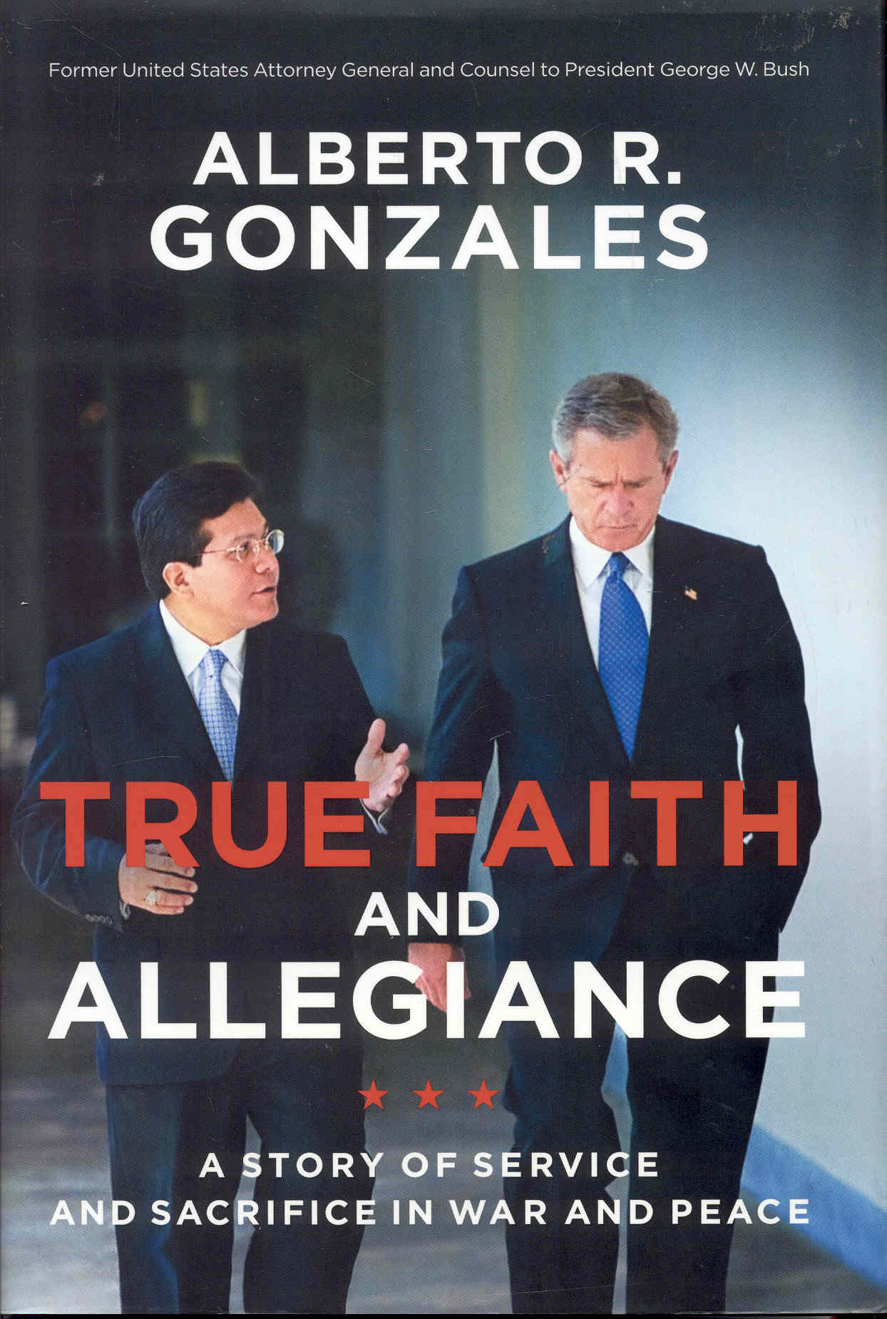 Image for True Faith and Allegiance: A Story of Service and Sacrifice in War and Peace