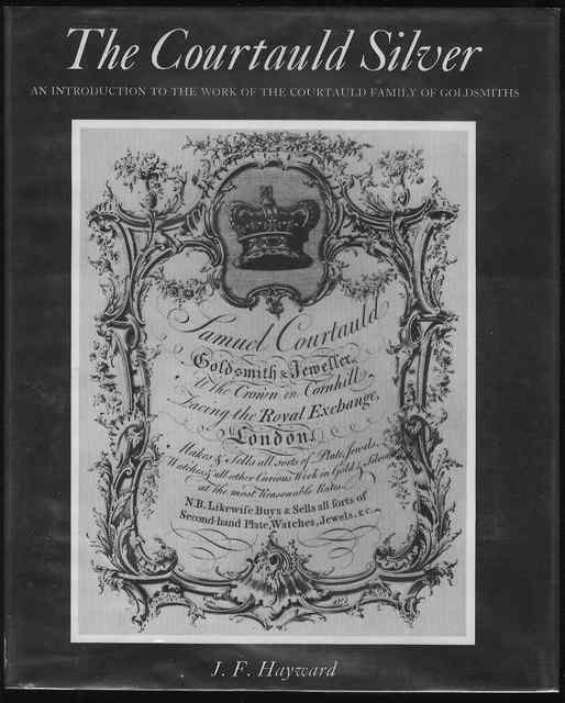Image for The Courtauld Silver: An Introduction to the Work of the Courtauld Family of Goldsmiths