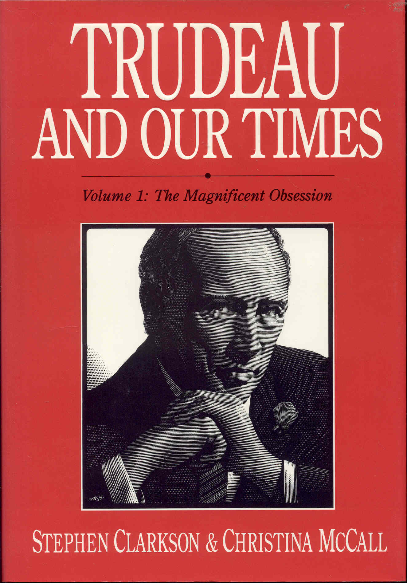 Image for Trudeau and Our Times: Volume 1 - The Magnificent Obsession