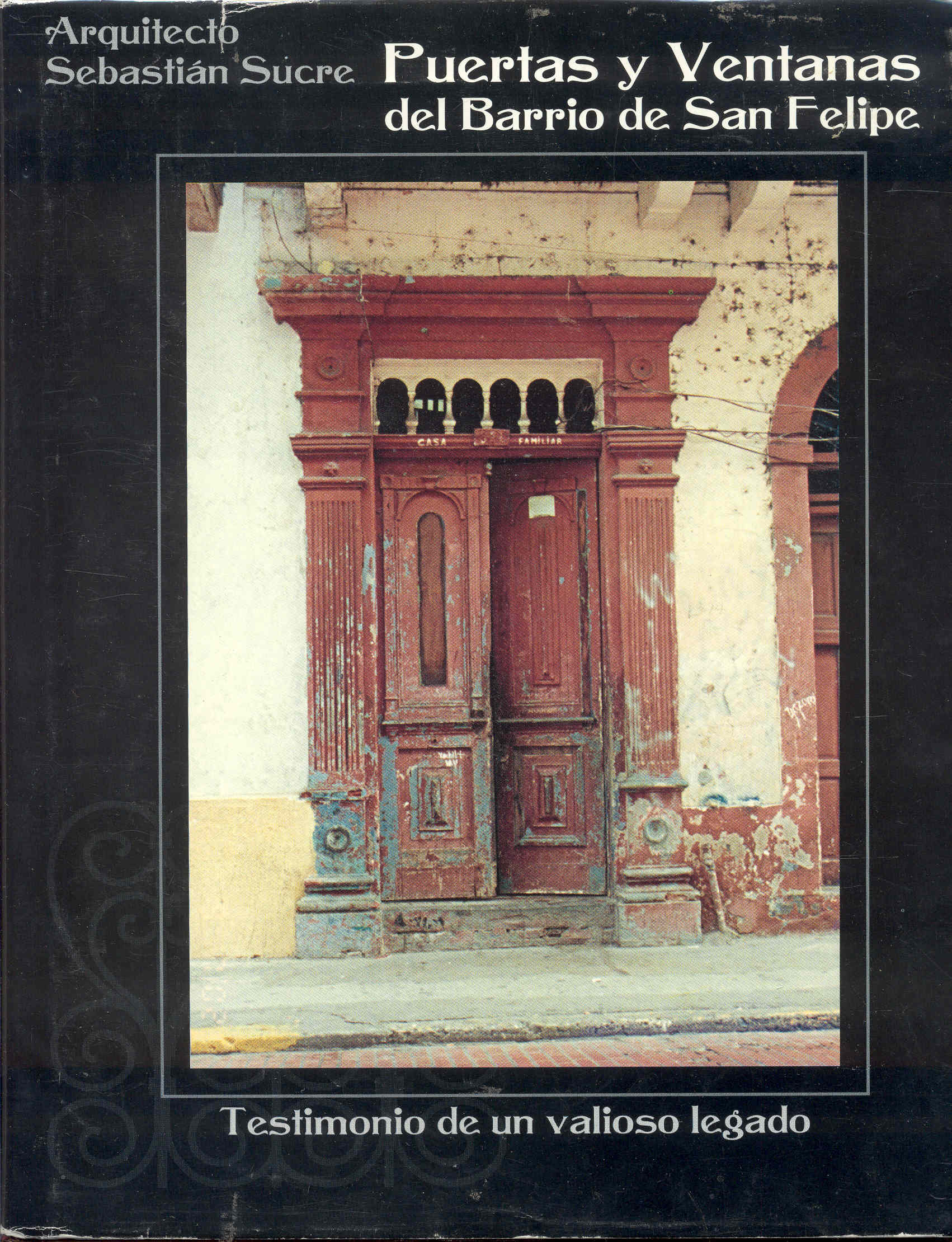 Image for Puertas y Ventanas del Barrio de San Felipe: Testimonio de un valioso legado