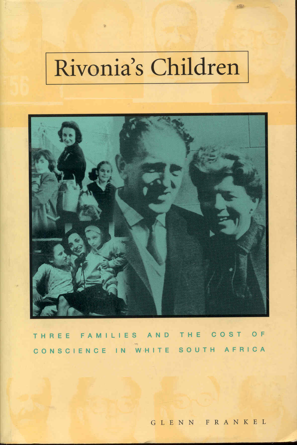 Image for Rivonia's Children: Three Families and the Cost of Conscience in White South Africa