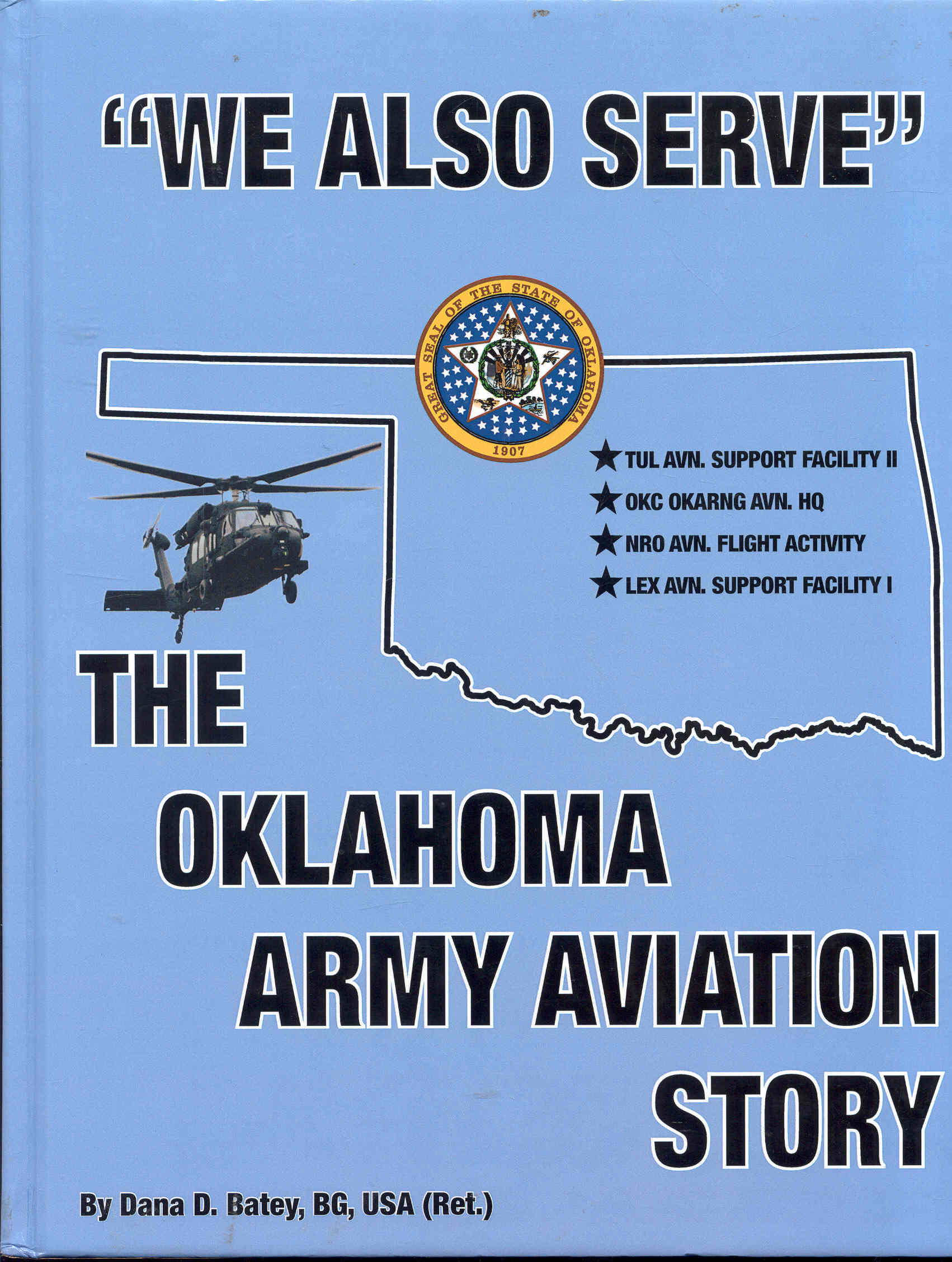 Image for We Also Serve: The Oklahoma Army Aviation Story