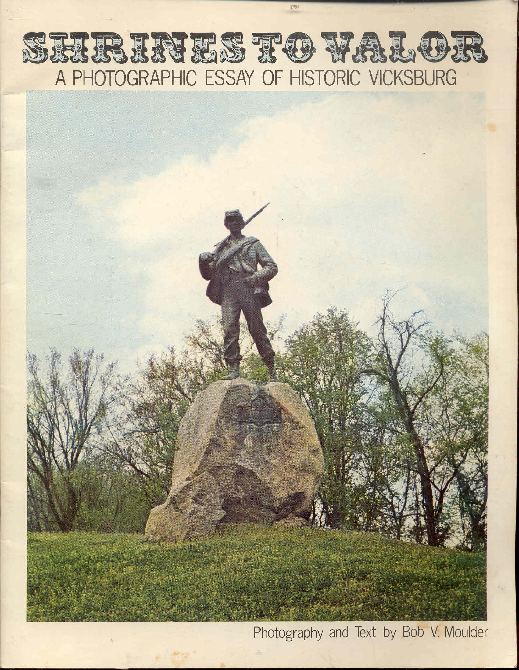Image for Shrines to Valor: A Photographic Essay of Historic Vicksburg