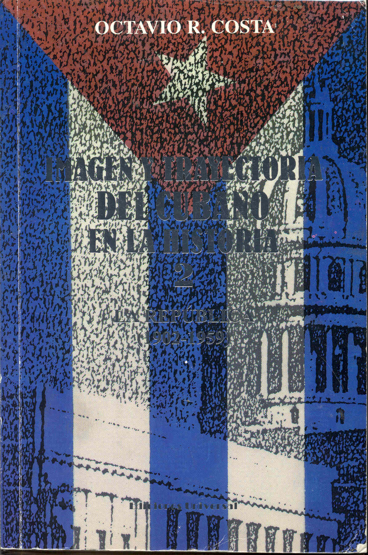 Image for Imagen y Trayectoria del Cubano en la Historia: Tomo 2 - La Republica (1902-1959)