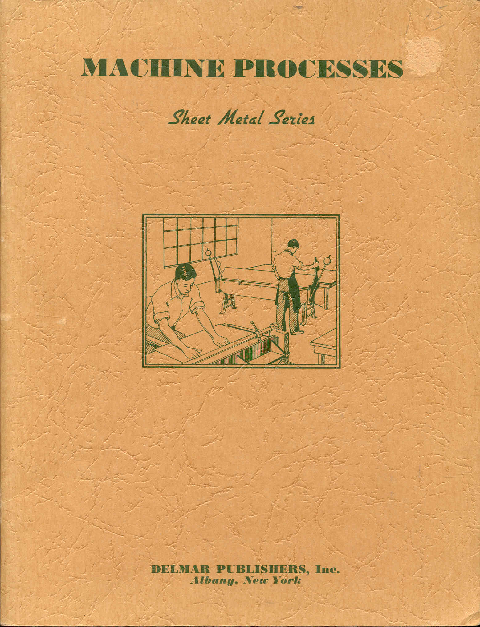 Image for Suggested Unit Course In MACHINE PROCESSES: Sheet Metal Series