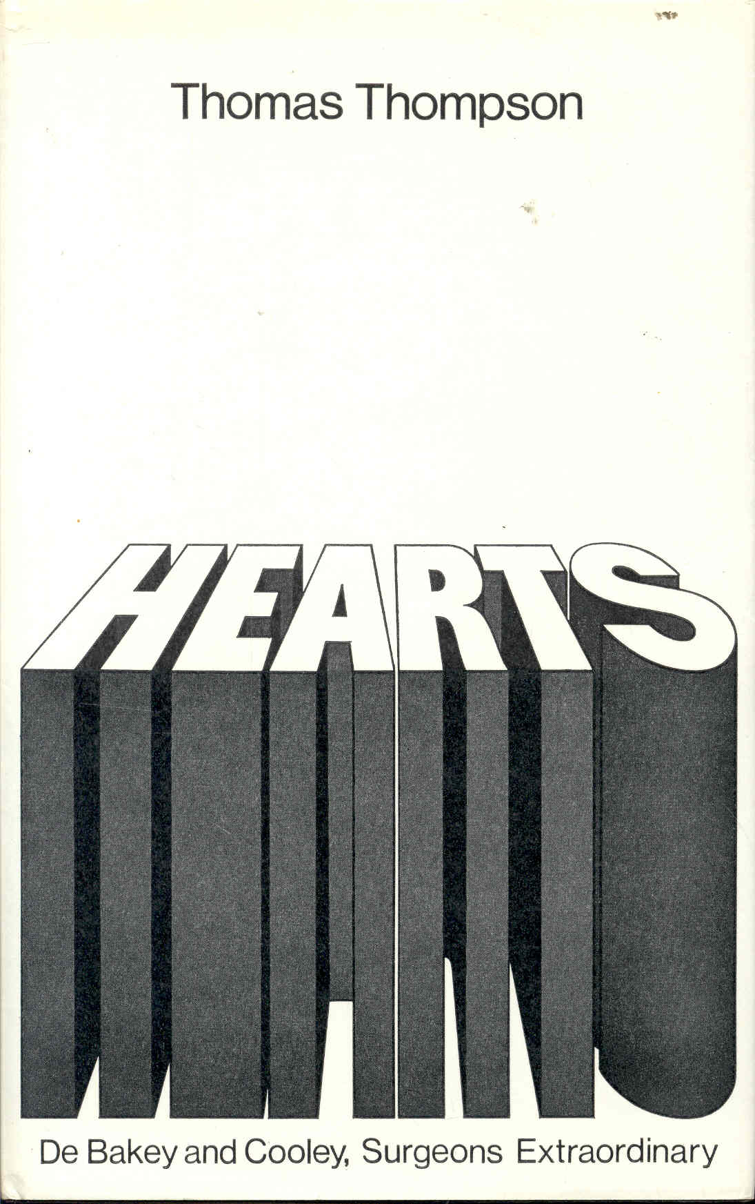 Image for HEARTS: DeBakey and Cooley, Surgeons Extraordinary