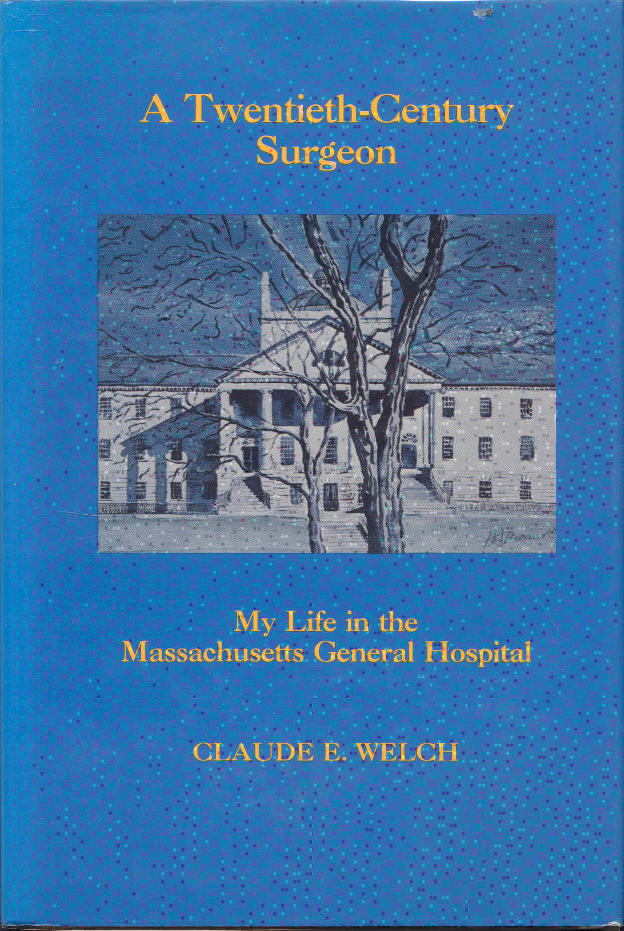 Image for A Twentieth-Century Surgeon: My Life in the Massachusetts General Hospital