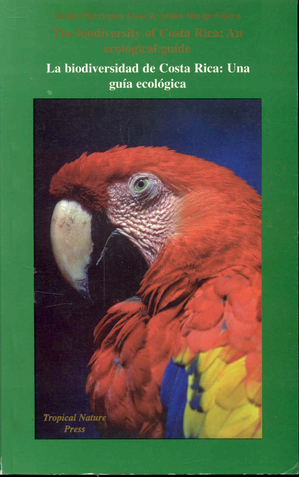 Image for The Biodiversity of Costa Rica: An Ecological Guide / La Biodiversidad de Costa Rica: Una Gua Ecolgica