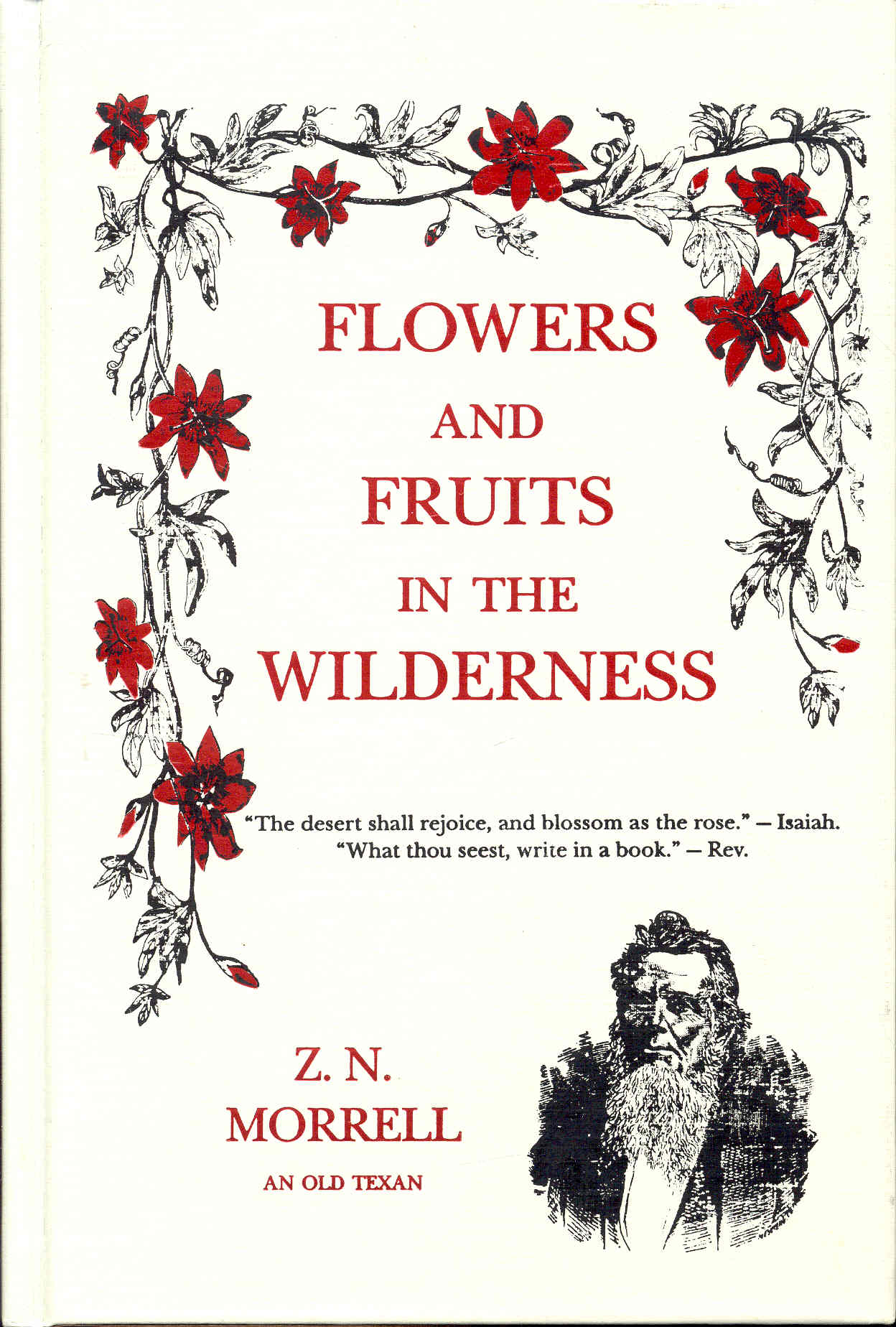 Image for Flowers and Fruits in the Wilderness or Forty-Six Years in Texas and Two Winters in Honduras