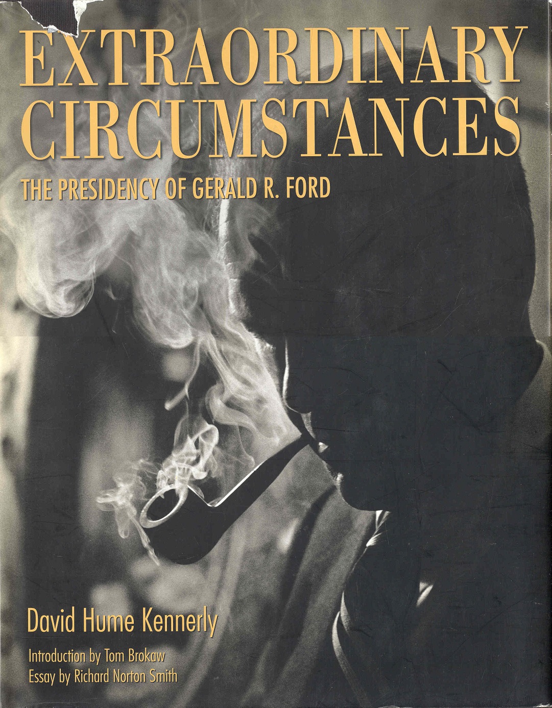 Image for Extraordinary Circumstances: The Presidency of Gerald R. Ford