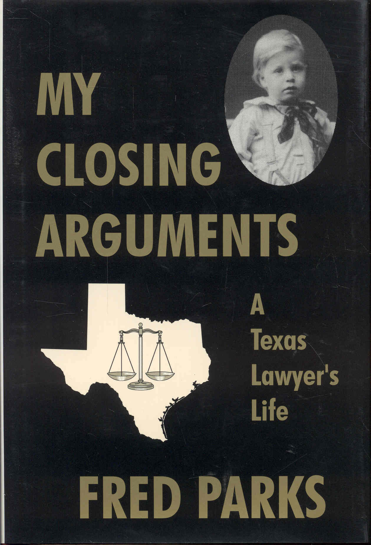 Image for My Closing Arguments: A Texas Lawyer's Life