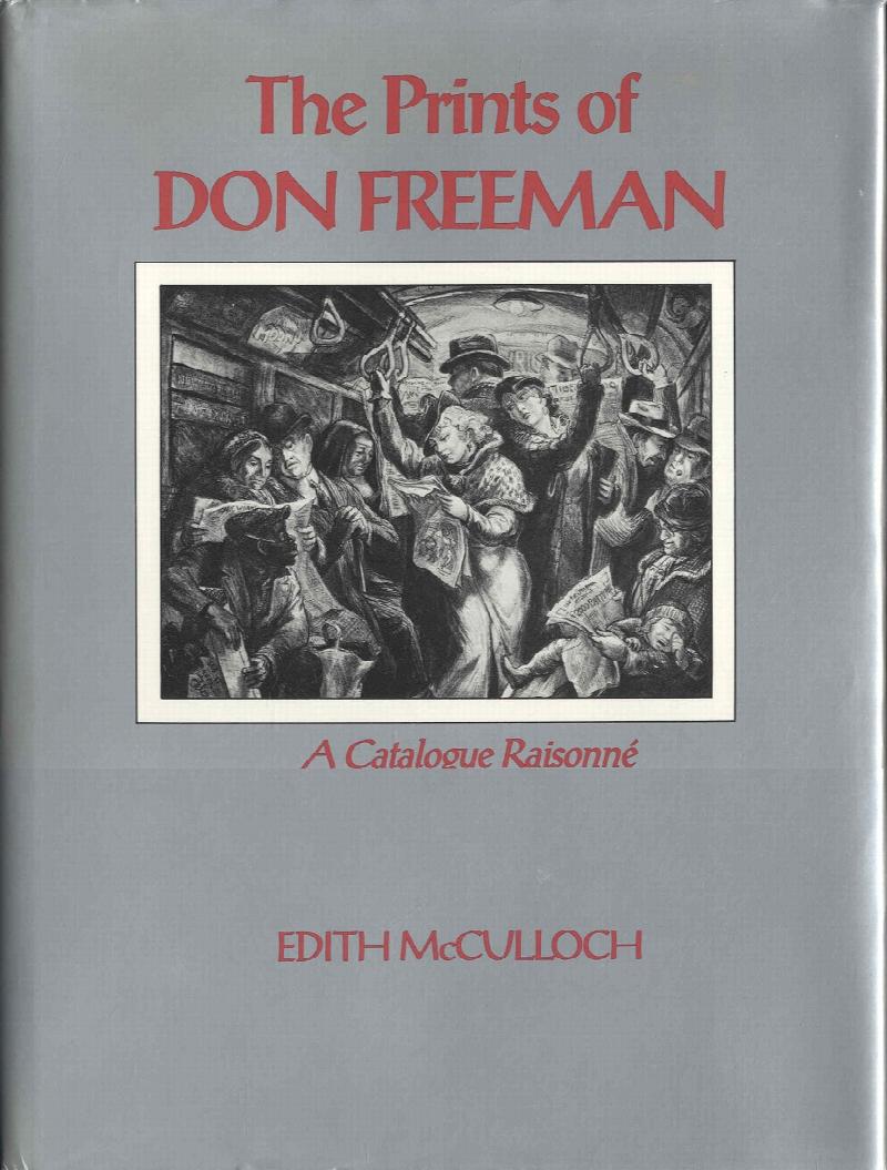 Image for The Prints of DON FREEMAN: A Catalogue Raisonné