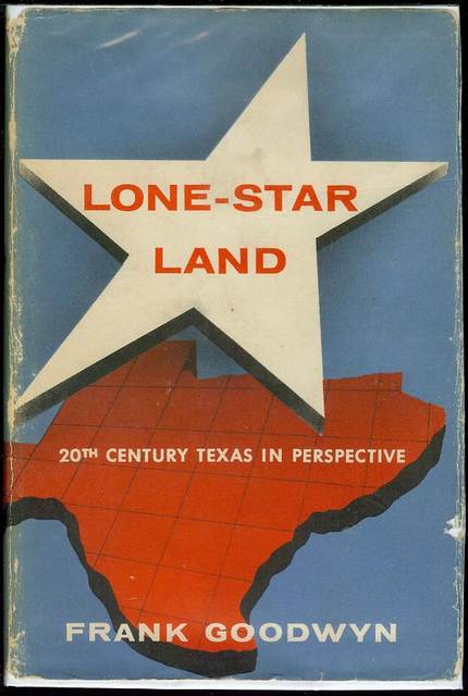 Image for Lone-Star Land: Twentieth-Century Texas in Perspective