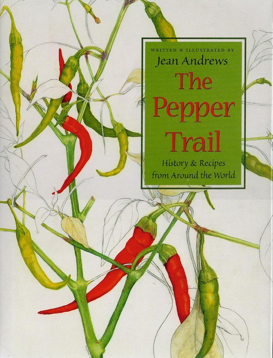 Image for The Pepper Trail: History & Recipes from Around the World