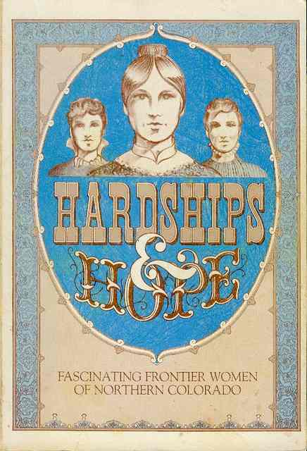 Image for Hardships and Hope: Fascinating Frontier Women of Northern Colorado
