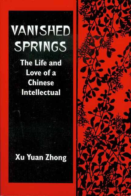 Image for Vanished Springs: The Life and Love of a Chinese Intellectual