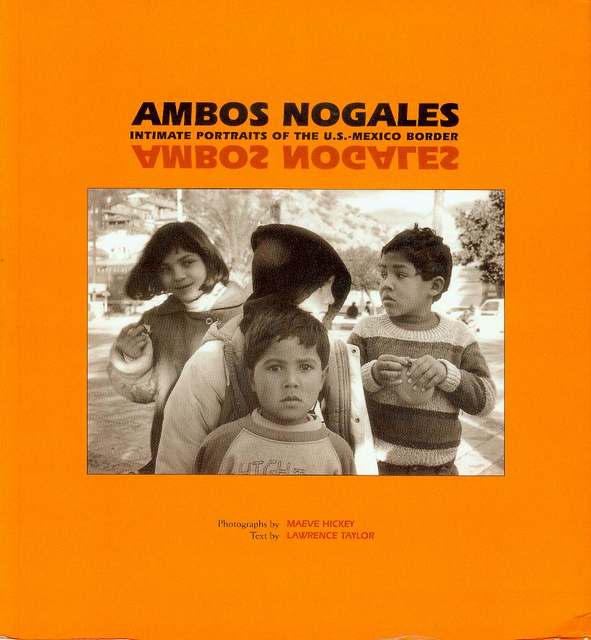 Image for Ambos Nogales: Intimate Portraits of the U.S.-Mexico Border